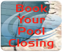 Book Your Pool Closing Now